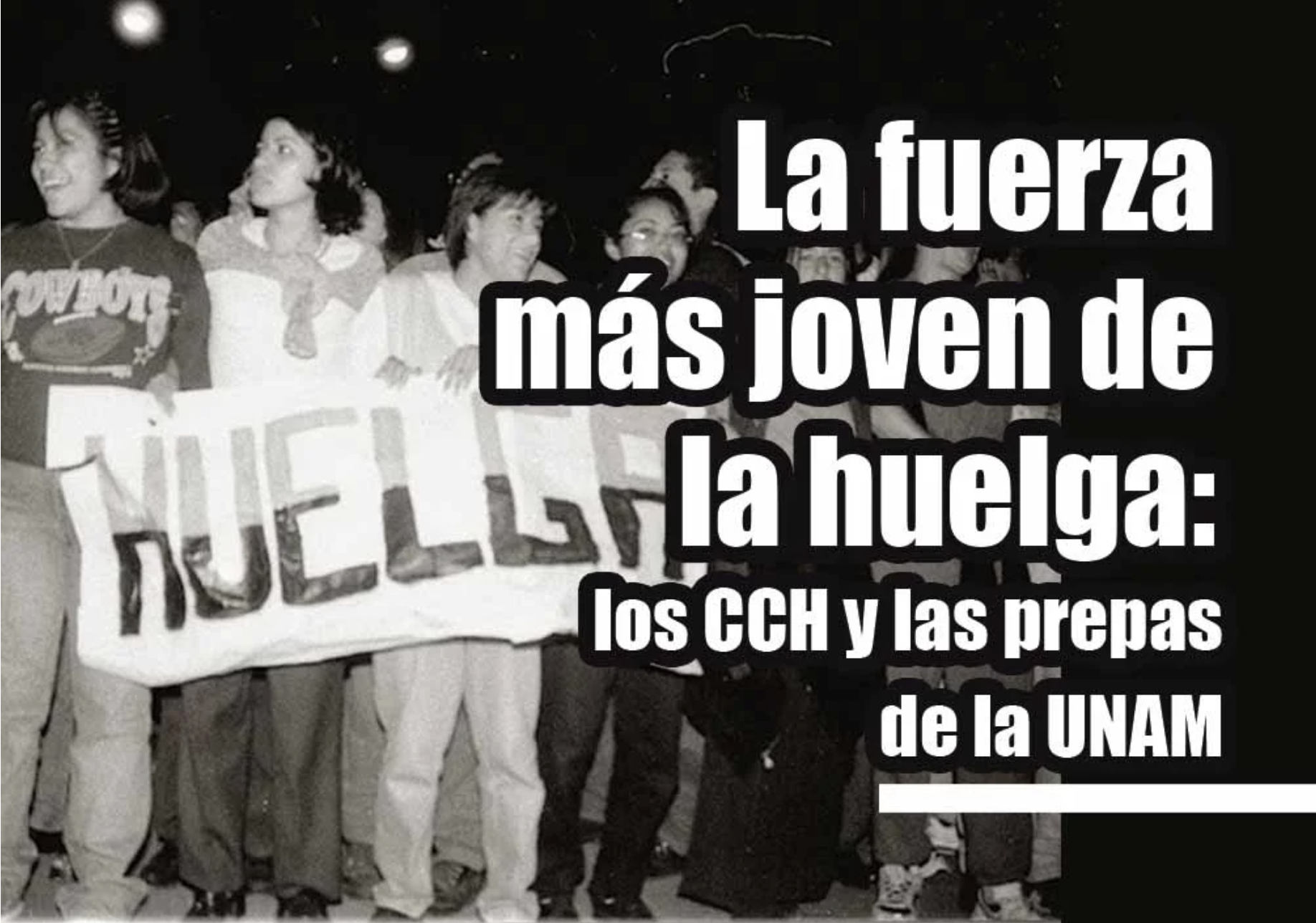 La fuerza más joven de la huelga: los CCH y las prepas de la UNAM