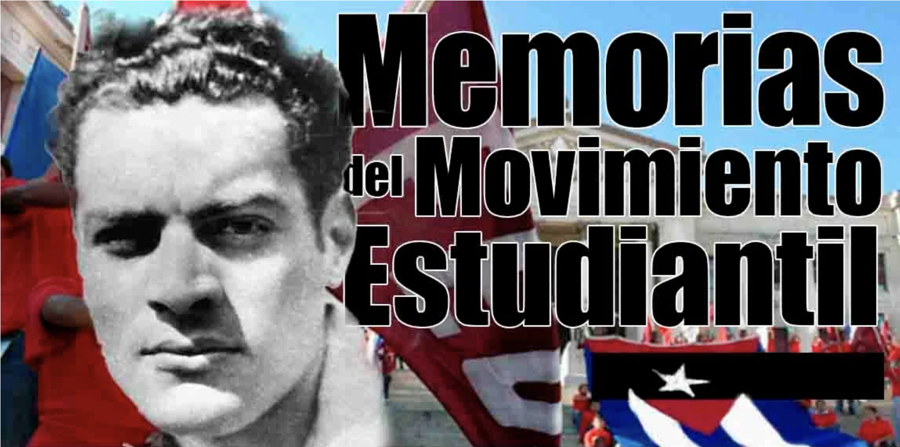 Memorias del movimiento estudiantil: La FEU en la revolución cubana