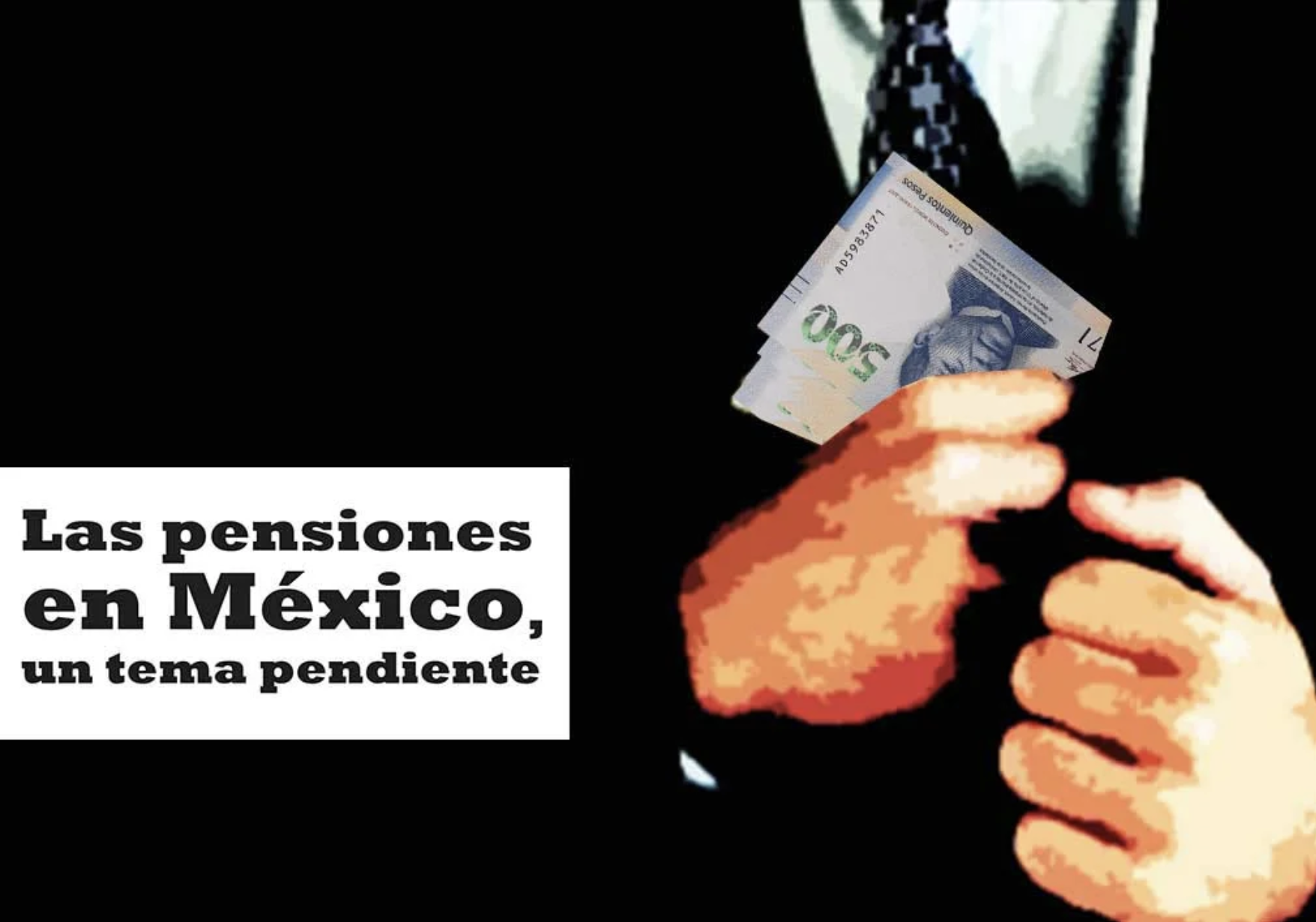 Las pensiones en México, en tema pendiente