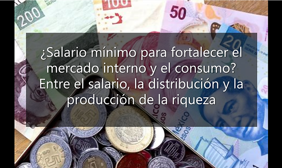 ¿Salario mínimo para fortalecer el mercado interno y el consumo?