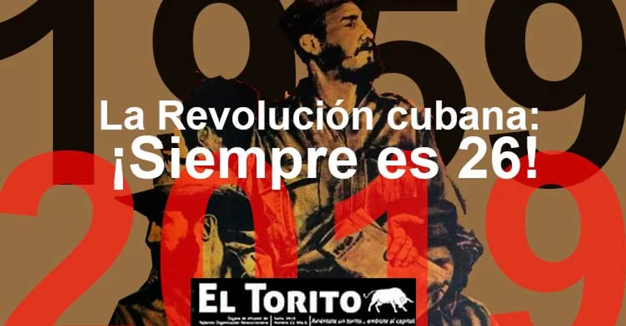 La Revolución cubana: ¡Siempre es 26!